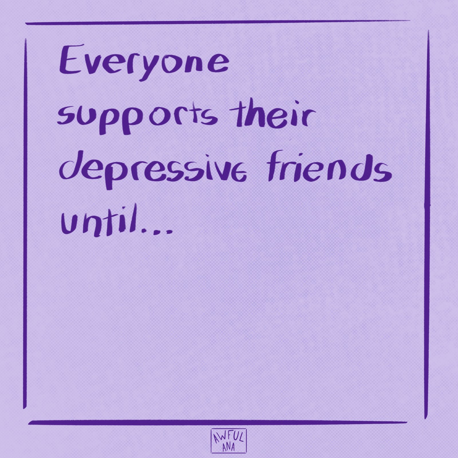 Until…